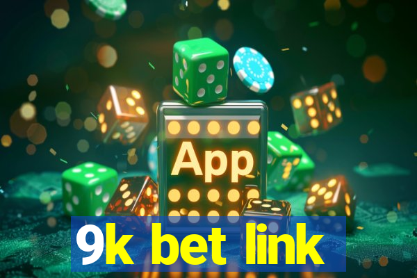 9k bet link